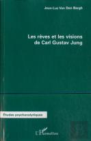 Les Rêves Et Les Visions De Carl Gustav Jung