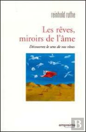 Les Rêves, Miroirs De L'Âme
