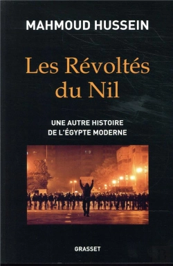 Bertrand.pt - Les Révoltés Du Nil ; Une Autre Histoire De L'Egypte Moderne