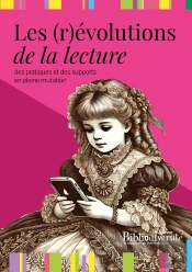 Les (R)Évolutions De La Lecture