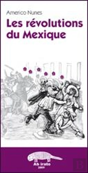 Les Revolutions Du Mexique