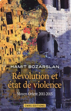 Bertrand.pt - Les Révolutions Et États De Violence ; Moyen-Orient, 2011-2015