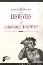 Les Revues Et La Dynamique Des Ruptures