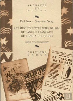 Bertrand.pt - Les Revues Littéraires Belges De Langue Française De 1830 À Nos Jours