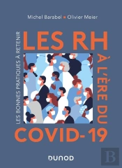 Les Rh À L'Ère Du Covid-19 : Les Bonnes Pratiques À Retenir