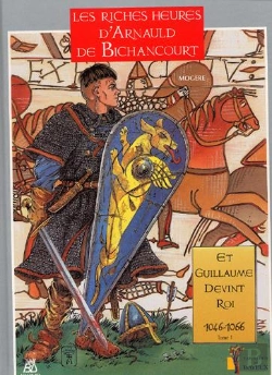 Bertrand.pt - Les Riches Heures D'Arnauld De Bichancourt T.1 ; Et Guillaume Devint Roi