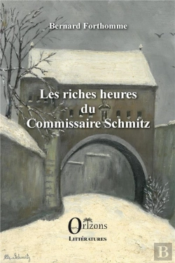 Bertrand.pt - Les Riches Heures Du Commissaire Schmitz