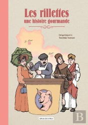 Les Rillettes Une Histoire Gourmande
