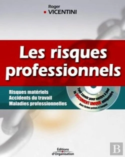 Bertrand.pt - Les Risques Professionnels : Risques Matériels - Accidents Du Travail - Maladies Professionnelles