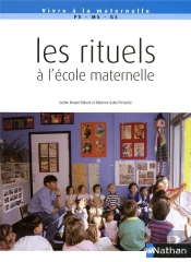 Les Rituels À L'École Maternelle ; Ps/Ms/Gs