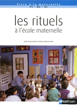 Bertrand.pt - Les Rituels À L'École Maternelle ; Ps/Ms/Gs