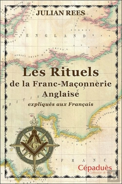 Bertrand.pt - Les Rituels De La Franc-Maçonnerie Anglaise Expliqués Aux Français