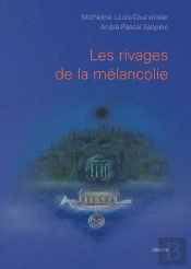 Les Rivages De La Mélancolie