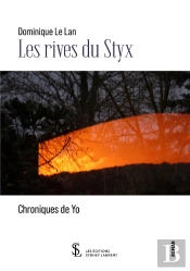 Les Rives Du Styx : Chroniques De Yo