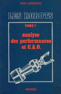 Bertrand.pt - Les Robots T.7 Analyse Des Performances Et C A O