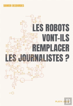 Bertrand.pt - Les Robots Vont-Ils Remplacer Les Journalistes ?
