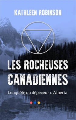 Bertrand.pt - Les Rocheuses Canadiennes - L Enquete Du Depeceur D Albert