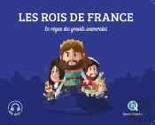 Les Rois De France ; Le Règne Des Grands Souverains