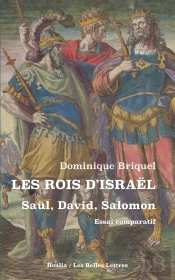 Les Rois D'Israël. Saül, David, Salomon : Essai Comparatif