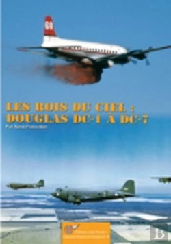 Bertrand.pt - Les Rois Du Ciel : Les Douglas Dc-1 A Dc-7.