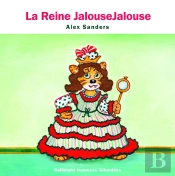 Les Rois Et Les Reines ; La Reine Jalousejalouse