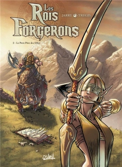 Bertrand.pt - Les Rois Forgerons Tome 2 ; Le Petit Père Des Elfes