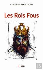 Les Rois Fous