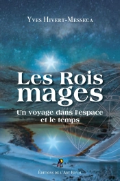 Les Rois Mages : Un Voyage À Travers Le Temps Et L'Espace
