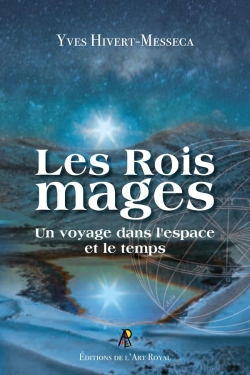 Bertrand.pt - Les Rois Mages : Un Voyage À Travers Le Temps Et L'Espace