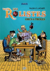 Les Rôlistes : Orcs And Trolls