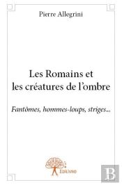 Les Romains Et Les Creatures De L'Ombre