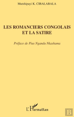 Bertrand.pt - Les Romanciers Congolais Et La Satire