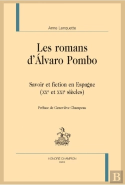 Bertrand.pt - Les Romans D'Alvaro Pombo ; Savoir Et Fiction En Espagne (Xxe Et Xxie Siècles)