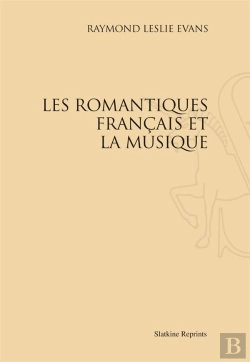 Bertrand.pt - Les Romantiques Français Et La Musique