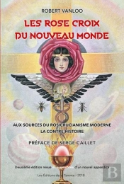 Les Rose Croix Du Nouveau Monde