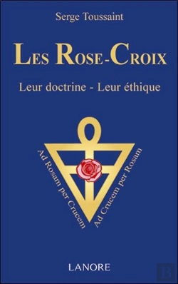 Bertrand.pt - Les Rose-Croix ; Leur Doctrine, Leur Éthique