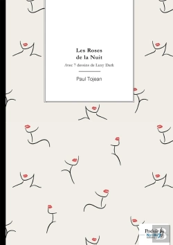 Bertrand.pt - Les Roses De La Nuit : Avec 7 Dessins De Luxy Dark