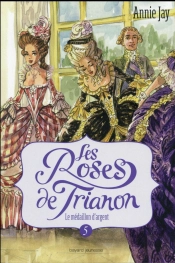 Les Roses De Trianon T5