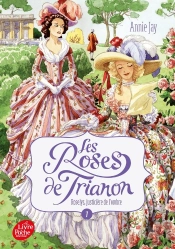 Les Roses De Trianon Tome 1 : Roselys, Justicière De L'Ombre