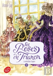 Les Roses De Trianon Tome 5 : Lemédaillon D'Argent