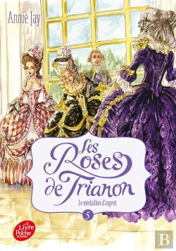 Bertrand.pt - Les Roses De Trianon Tome 5 : Lemédaillon D'Argent