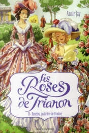 Les Roses Du Trianon T.1 ; Roselys, Justicière De L'Ombre