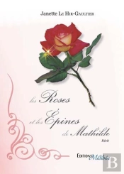 Les Roses Et Les Épines De Mathilde