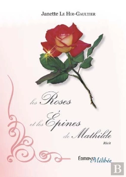Bertrand.pt - Les Roses Et Les Épines De Mathilde