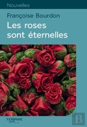 Les Roses Sont Eternelles