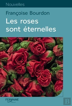Bertrand.pt - Les Roses Sont Eternelles