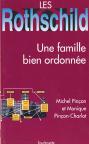 Les Rothschild ; Une Famille Bien Ordonnee