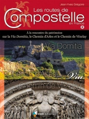 Les Routes De Compostelle En France Volume2