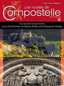 Bertrand.pt - Les Routes De Compostelle En France Volume2