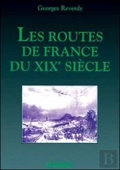 Les Routes De France Du Xixe Siècle